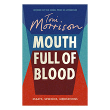Load image into Gallery viewer, Mouth Full Of Blood : Toni Morrison