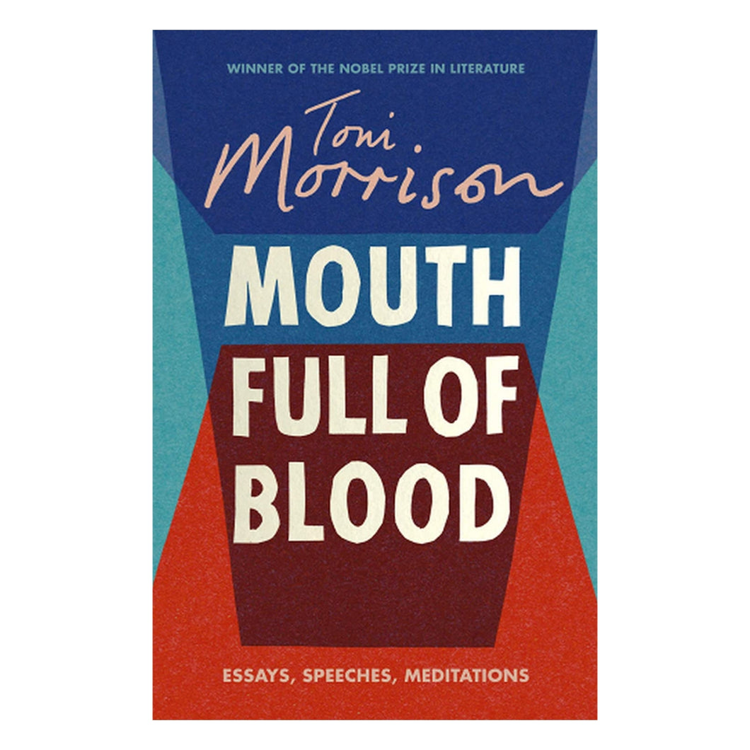 Mouth Full Of Blood : Toni Morrison