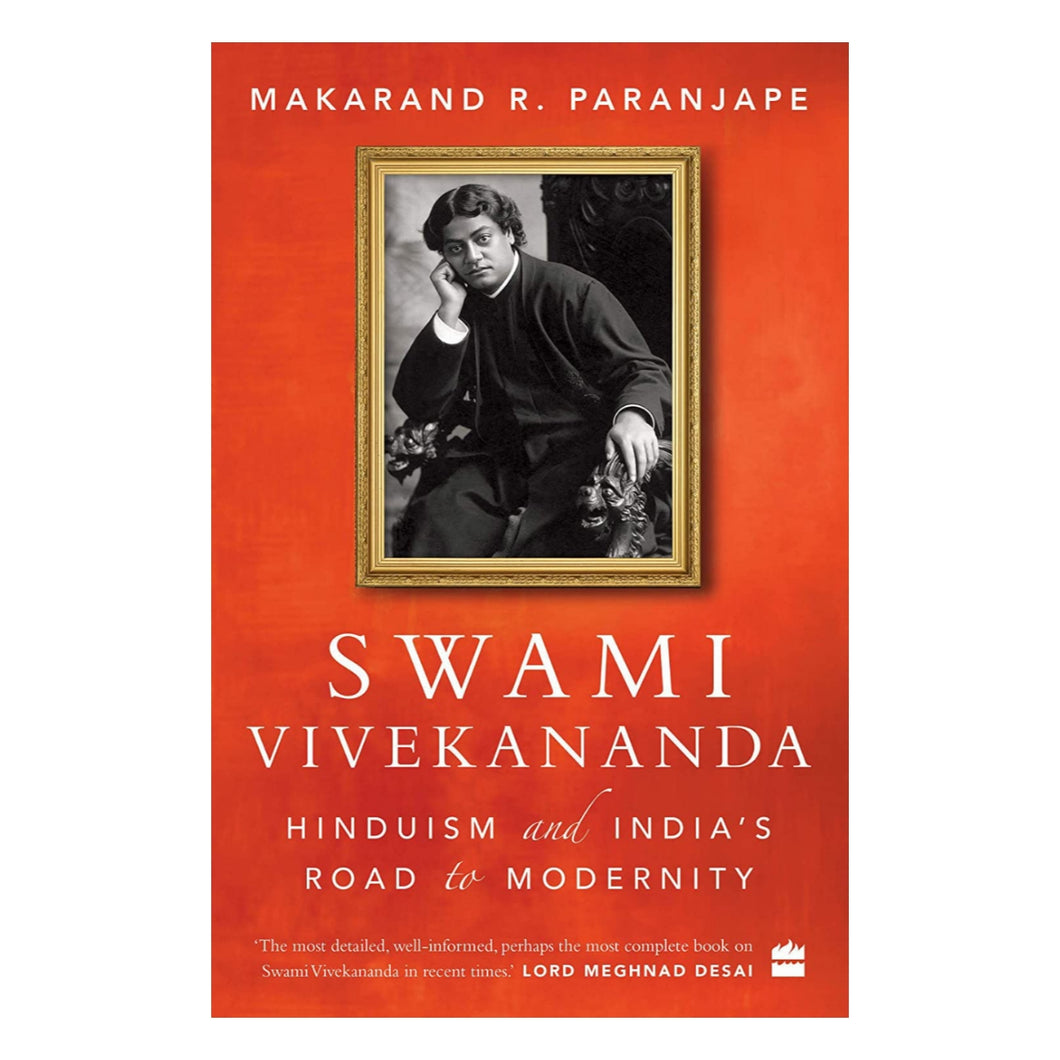 Swami Vivekananda: Hinduism And Indian's Road To  Modernity