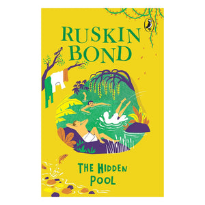 The Hidden Pool : Ruskin Bond