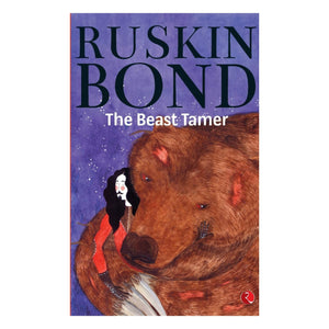 The Beast Tamee: Ruskin Bond