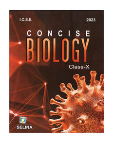 Selina ICSE Concise Biology For Class 10 (2022-2023) Session Paperback – 1 January 2022