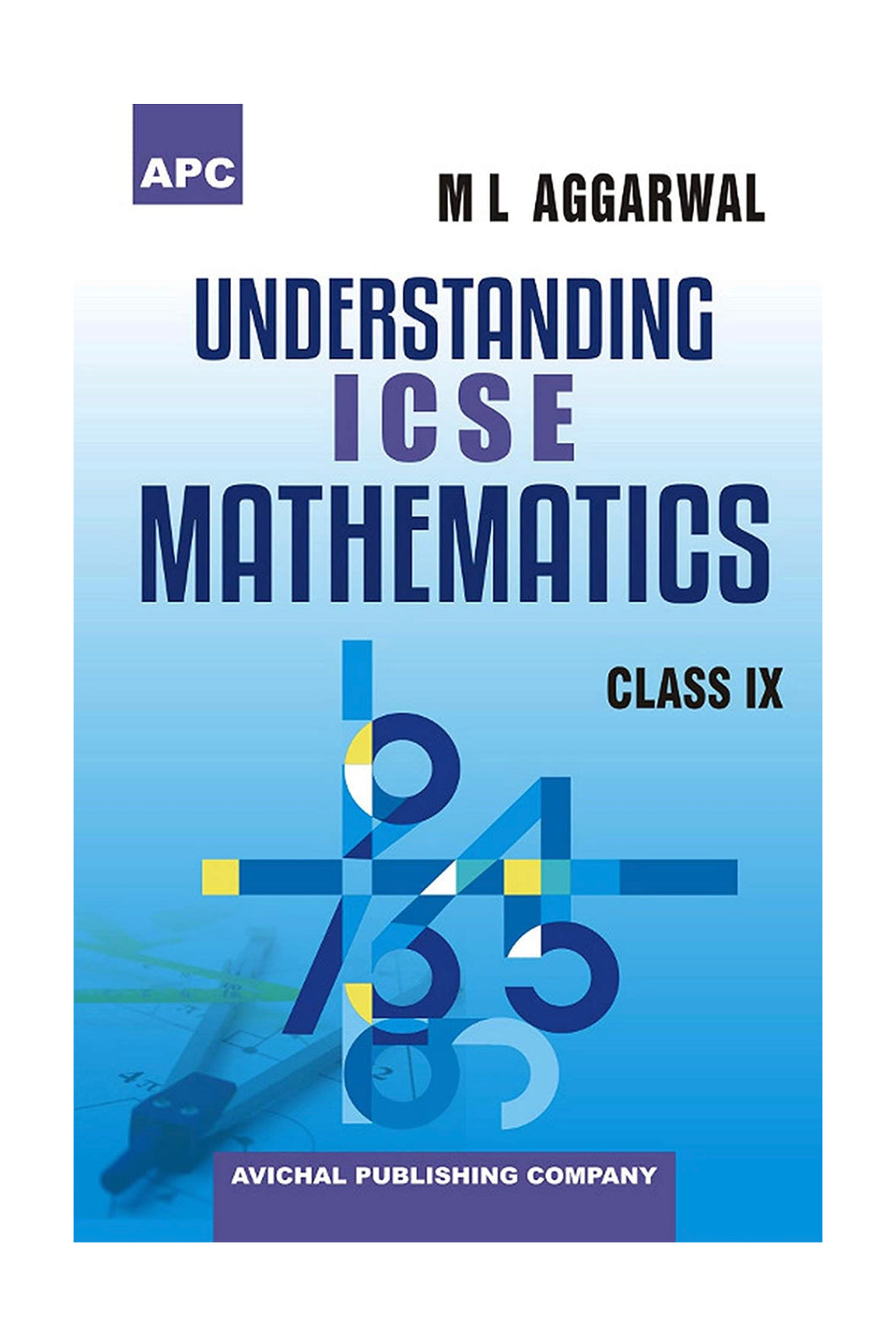 Understanding Icse Mathematics Class- IX (ML Aggarwal)