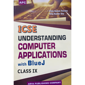 ICSE Understanding Computer Applications for class 9th