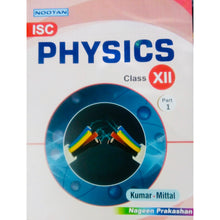 Load image into Gallery viewer, NOOTAN ISC Physics Part 1 &amp; 2 for class 12th
