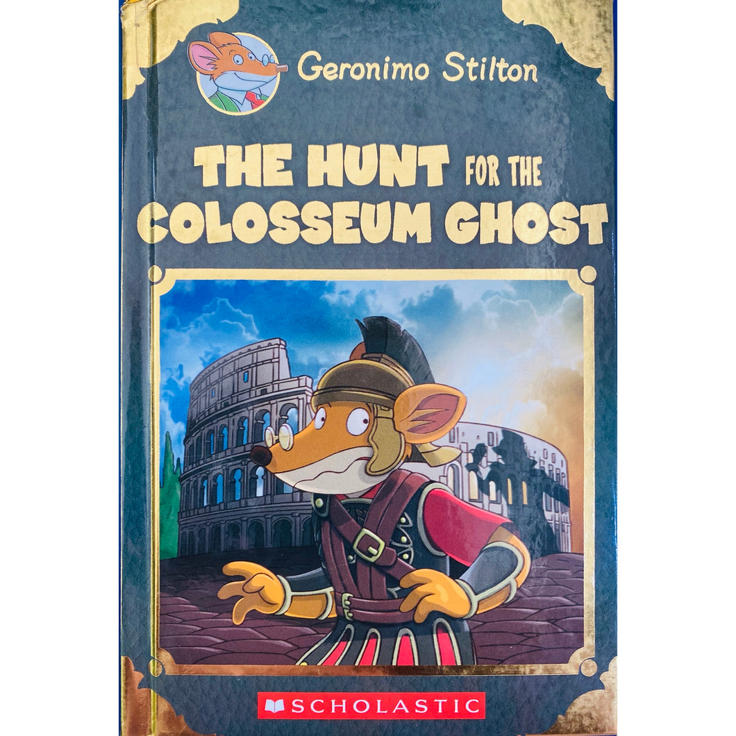 The Hunt for the Colosseum Ghost- Geronimo Stilton