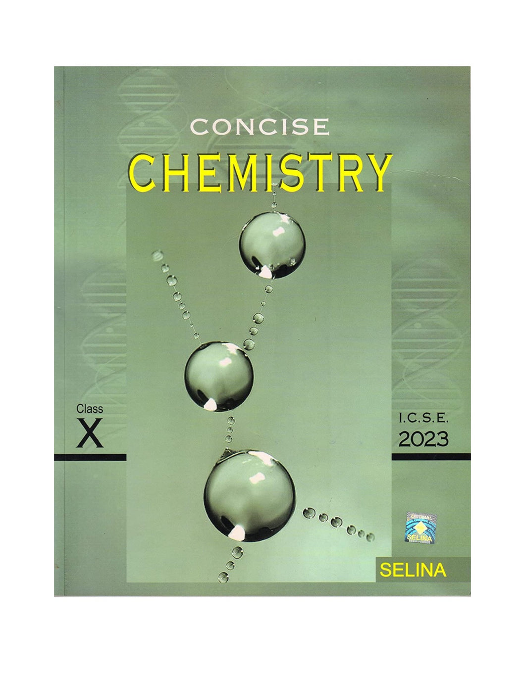 Selina ICSE Concise Chemistry For Class 10 (2022-2023) Session Paperback – 1 January 2022