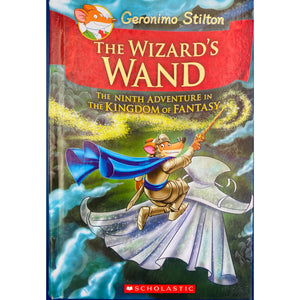 The Wizard’s Wand- Geronimo Stilton